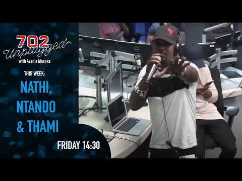 Nathi, Ntando & Thami on 702 Unplugged with Azania Mosaka