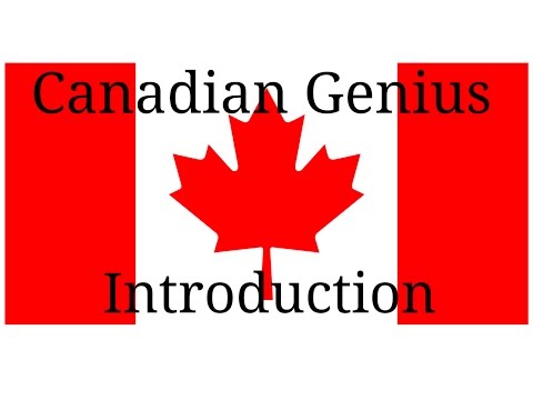 001 Canadian Genius Intro