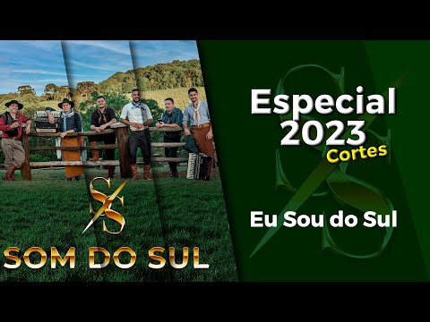 Grupo Som do Sul - Eu Sou do Sul - Cortes Especial 2023