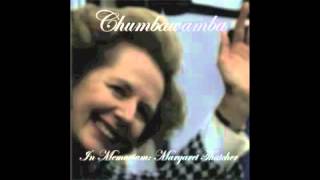 Chumbawamba - In Memoriam: Margaret Thatcher
