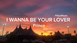Prince - I Wanna Be Your Lover (Lyrics)