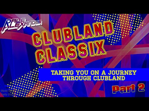 Clubland Classix Part 2