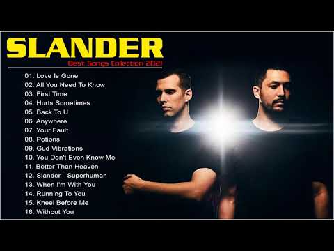 Slander Greatest Hits Full Album | Best Songs Of Slander 2021 Collection