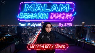 Download lagu Malam Semakin Dingin - SPIN | Rock Modern Version (Cover By Yeni) mp3 Download lagu Malam Semakin Dingin - SPIN | Rock Modern Version (Cover By Yeni) mp3