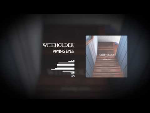 Withholder - Prying Eyes (Demo)