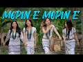 MOPIN E MOPIN E PAKNGAM LOMBI MOPIN SONG GALO SONG