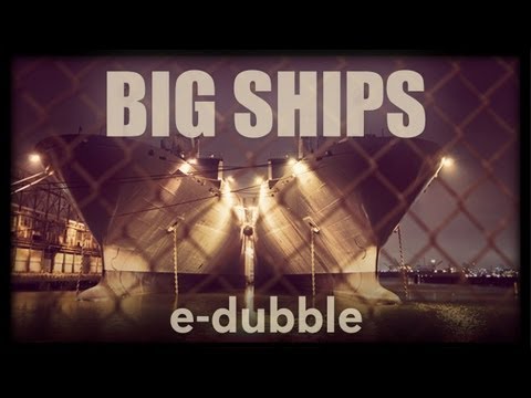 e-dubble - Big Ships