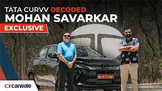 We sit down exclusively with Mohan Savarkar, Chief Product Officer of Tata Motors, for an in-depth look at the new Tata Curvv.