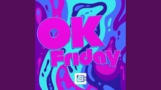 Cover art for OK FRIDAY