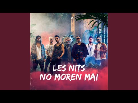 Les Nits No Moren Mai