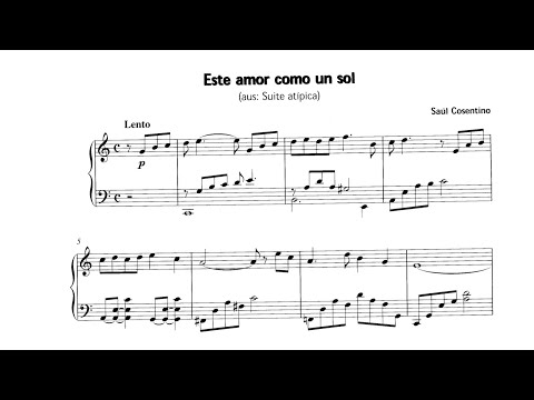 Saúl Cosentino: Este amor como un sol in C major (with score)