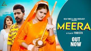 Meera (Official Video) : Anjali Raghav  Farista  H