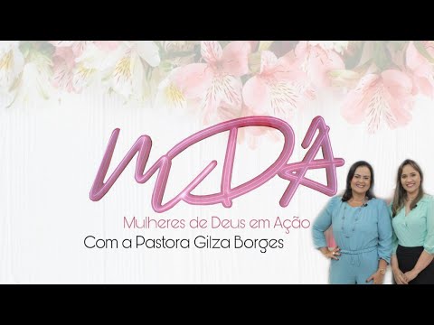 Programa MDA Maranhão com a Pastora Gilza Borges 22/06/2021
