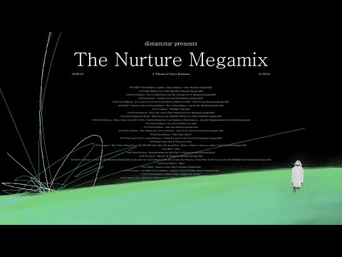 THE NURTURE MEGAMIX [𝐄𝐏𝐈𝐋𝐄𝐏𝐒𝐘 𝐖𝐀𝐑𝐍𝐈𝐍𝐆] - A Tribute to Porter Robinson's "Nurture" by distantstar