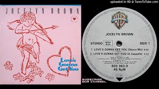 Jocelyn Brown - Love's Gonna Get You (album version)