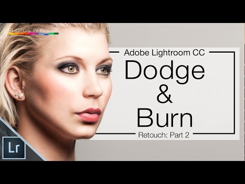 Lightroom 6 Tutorial - How To Dodge and burn In Lightroom CC Video