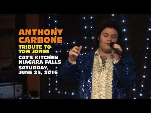 Anthony Carbone Tribute To Tom Jones 2016