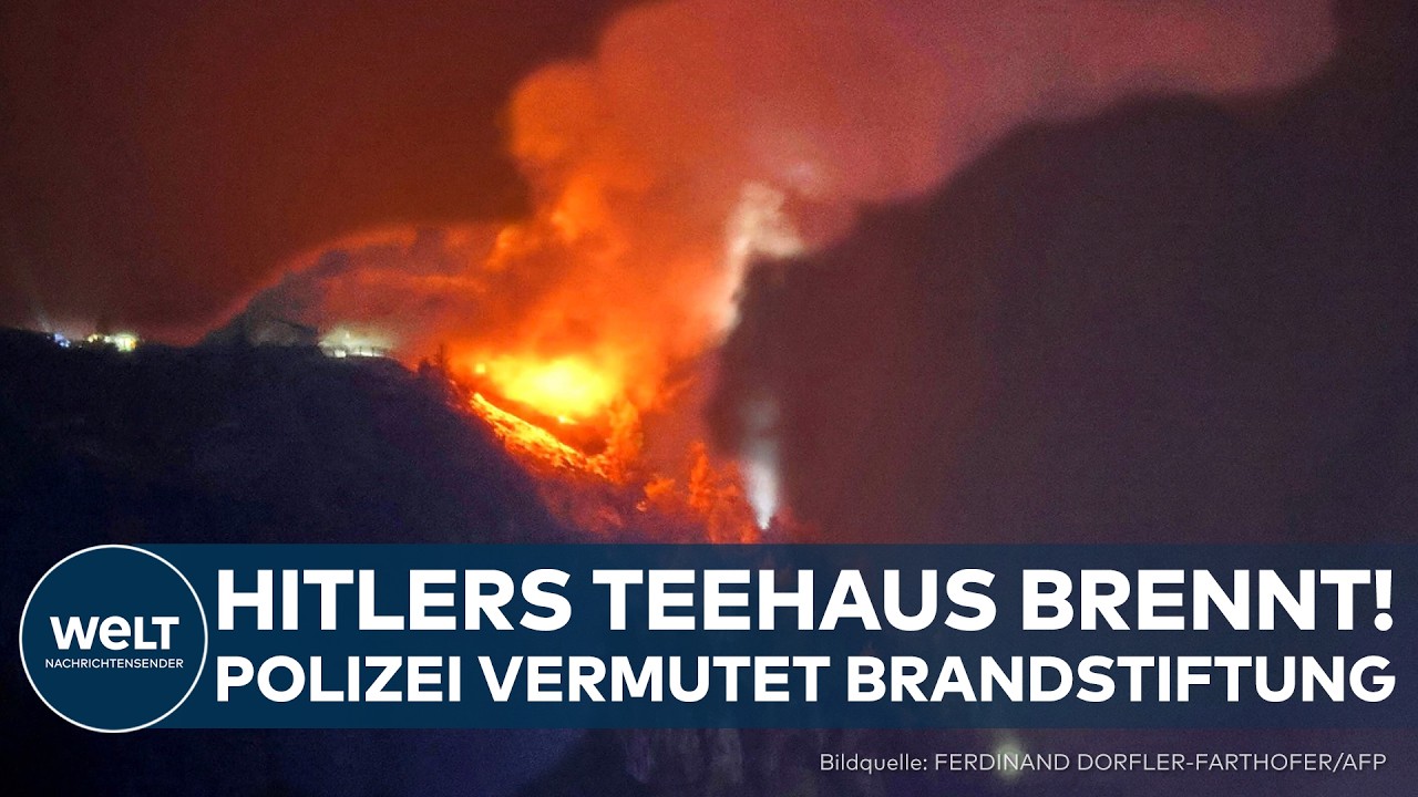 BERCHTESGADEN: Großbrand am Kehlsteinhaus! Brandstiftung an Hitlers ehemaligen Teehaus?