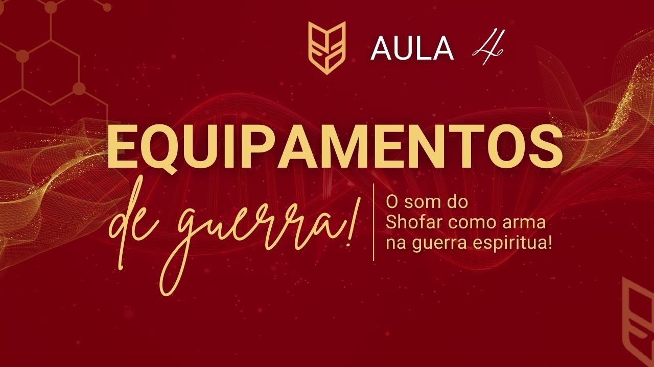 EQUIPAMENTOS ESPIRITUAIS DE GUERRA: SHOFAR