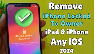 How To Unlock iPhone-iPad Locked To Owner Without iTunes | iPhone Locked to Owner How To unlock ✅