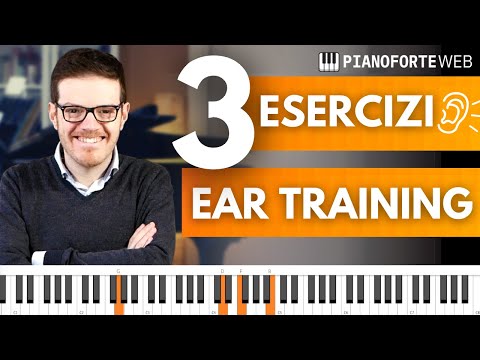 EAR TRAINING PER PRINCIPIANTI: 3 esercizi