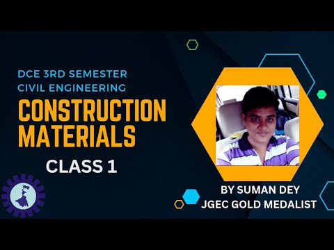CLASS 1 ON CONSTRUCTION MATERIALS / CE PC 301 / 3RD SEMESTER DCE 2023