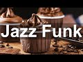 Jazz Funk - Relax Smooth Funky Jazz Cafe Music for Positive Winter Mood