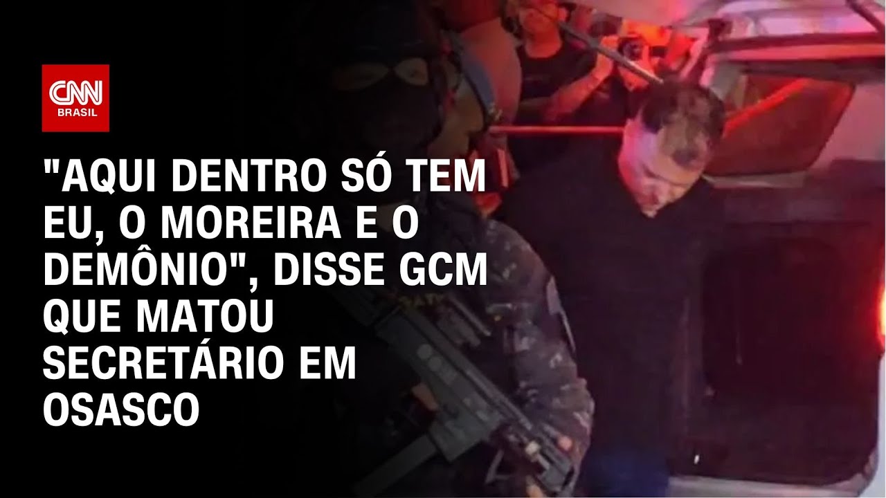 "Aqui dentro só tem eu, o Moreira e o demônio", disse GCM que matou secretário em Osasco | LIVE CNN