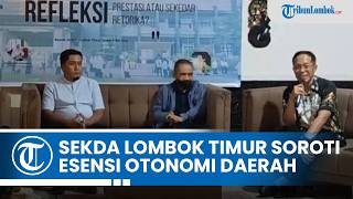 Refleksi 3 Dekade Otdai: Sekda Lombok Timur Ajak Pemerintah Fokus Mengurus Kesejahteraan Masyarakat