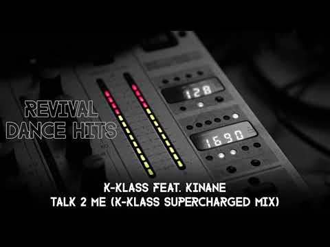 K-Klass feat. Kinane - Talk 2 Me (K-Klass Supercharged Mix) [HQ]