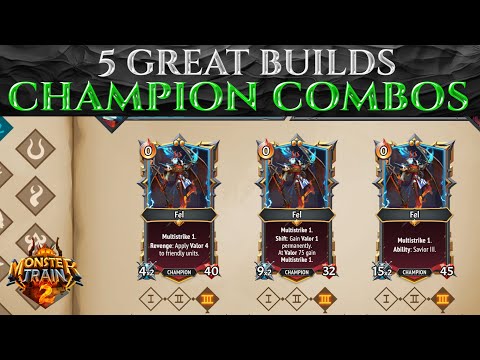 5 Great BUILDS For CHAMPION COMBOS - MONSTER TRAIN 2 Guide