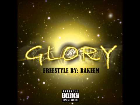 Rakeem-Glory Freestyle