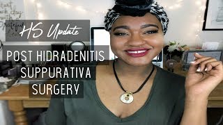 HS Update | Post Hidradenitis Suppurativa Surgery