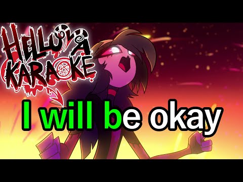 I Will Be Okay - Helluva Boss Karaoke