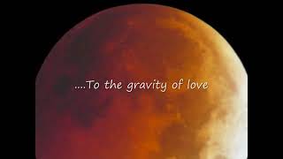Gravity Of Love Enigma