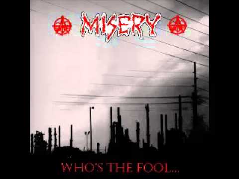 Misery - Who's The Fool