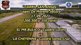 EL BULICO (Cuadra Lucero) vs LA CHEYENNE (Cuadra Santa Cruz)