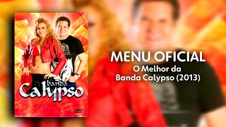 Menu DVD O Melhor da Banda Calypso (2013) OFICIAL