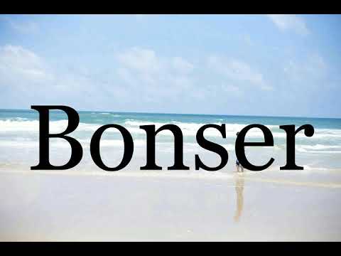 How To Pronounce Bonser🌈🌈🌈🌈🌈🌈Pronunciation Of Bonser