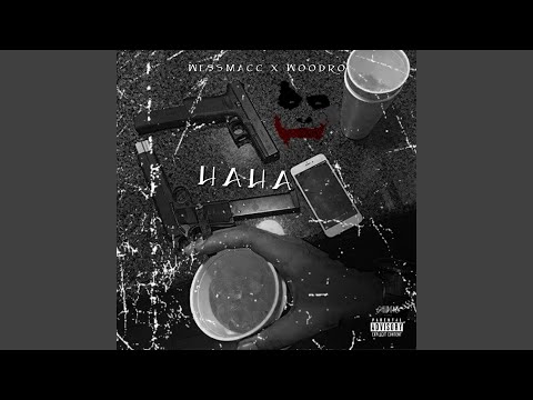 Haha (feat. WoodroTheMan)