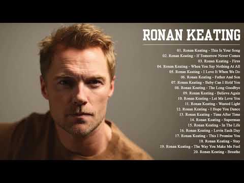 Ronan Keating Greatest Hits Non-Stop Playlist | Best Of Songs Ronan Keating Full Album 2021