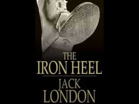 The Iron Heel - Dystopia under the American Oligarchy - Audiobook