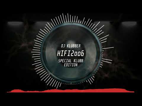 Dj. Klubber - Hi Fi 2006 (Special Klubb Edition)
