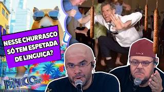 SEXTOU NO PÂNICO COM O QUE MAIS COMBINA! CHURRAS? FARRA?? FOLIA?! KARNAL E GILBERTO BARROS, É CLARO!