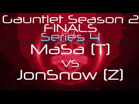 Gauntlet Season 2 Finals - Series 4 - MaSa VS JonSnow