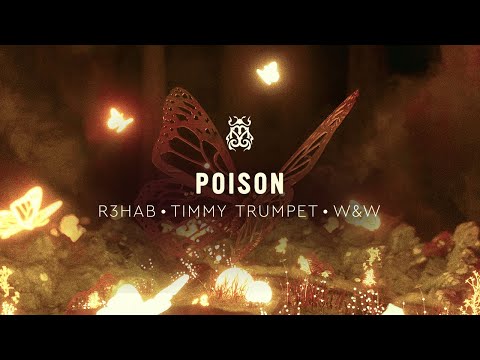 R3HAB, Timmy Trumpet, W&W - Poison (Official Lyric Video)