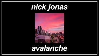 Avalanche - Nick Jonas (feat. Demi Lovato) (Lyrics)