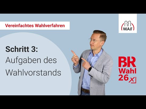 3. Schritt: Aufgaben des Wahlvorstands | Betriebsratswahl 2026