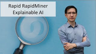 Rapid RapidMiner 10 - Interpretability