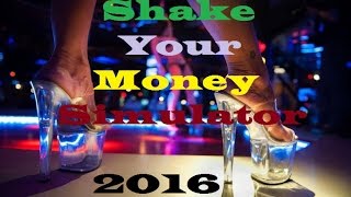 Shake Your Money Simulator 2016: I Don't Think This Is How It Works